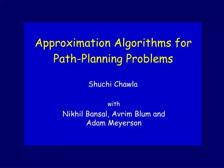 approximation algorithms for path planning problems