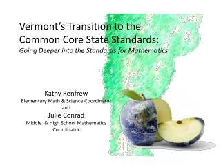 Vermont’s Transition to the Common Core State Standards: Going Deeper into the Standards for Mathematics