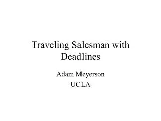 Traveling Salesman with Deadlines