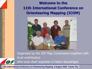 Welcome to the 11th International Conference on Orienteering Mapping (ICOM)