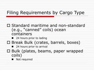 Filing Requirements by Cargo Type