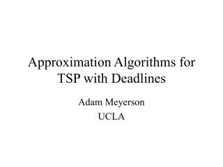 Approximation Algorithms for TSP with Deadlines