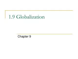 1.9 Globalization