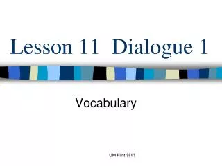 Lesson 11 Dialogue 1
