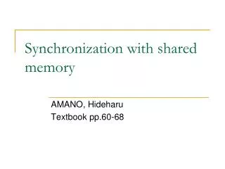 Synchronization with shared memory