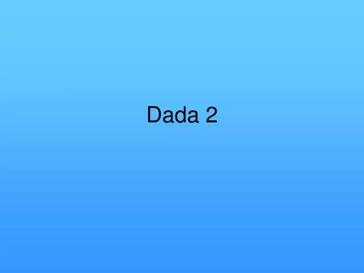 dada 2