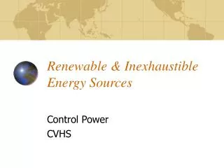 Renewable &amp; Inexhaustible Energy Sources