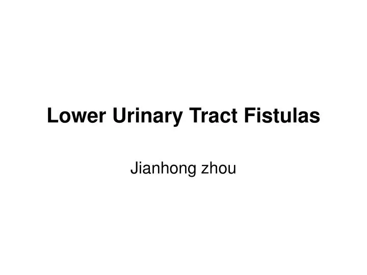 lower urinary tract fistulas