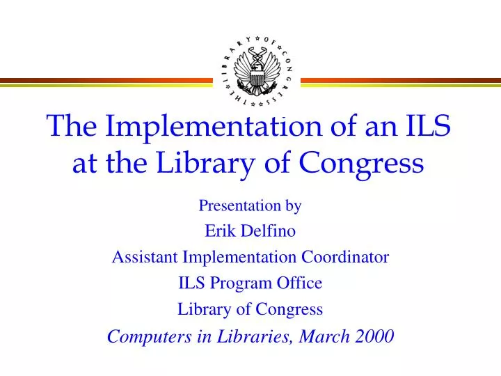 the implementation of an ils at the library of congress