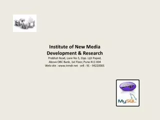 Institute of New Media Development &amp; Research Prabhat Road, Lane No 5, Opp. Lijit Papad, Above OBC Bank, 1st Floor,