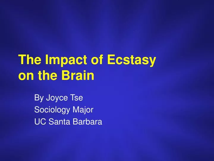 the impact of ecstasy on the brain