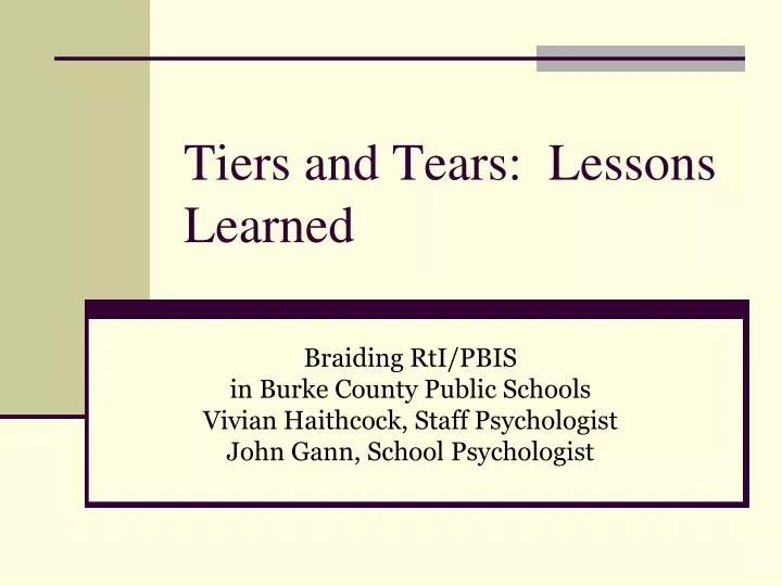 tiers and tears lessons learned