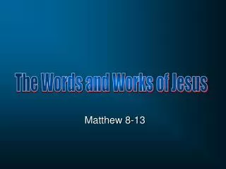 Matthew 8-13