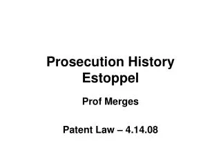 Prosecution History Estoppel