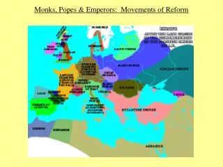 Monks, Popes &amp; Emperors: Movements of Reform