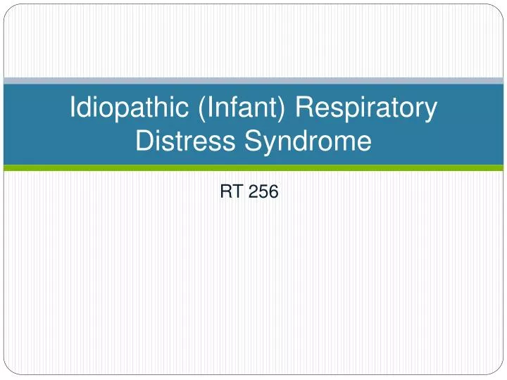 idiopathic infant respiratory distress syndrome