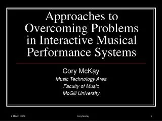 Approaches to Overcoming Problems in Interactive Musical Performance Systems