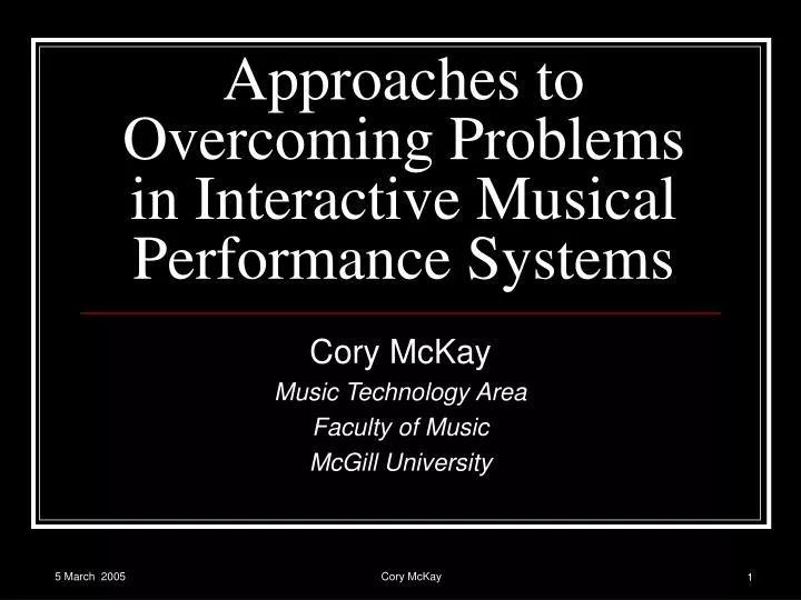 approaches to overcoming problems in interactive musical performance systems