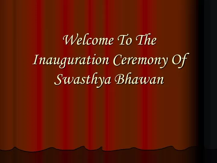welcome to the inauguration ceremony of swasthya bhawan