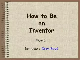 How to Be an Inventor