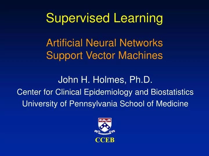 supervised learning artificial neural networks support vector machines
