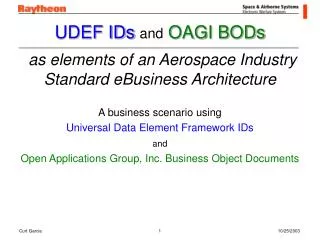 UDEF IDs and OAGI BODs as elements of an Aerospace Industry Standard eBusiness Architecture