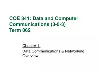 Chapter 1: Data Communications &amp; Networking: Overview