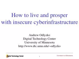 How to live and prosper with insecure cyberinfrastructure
