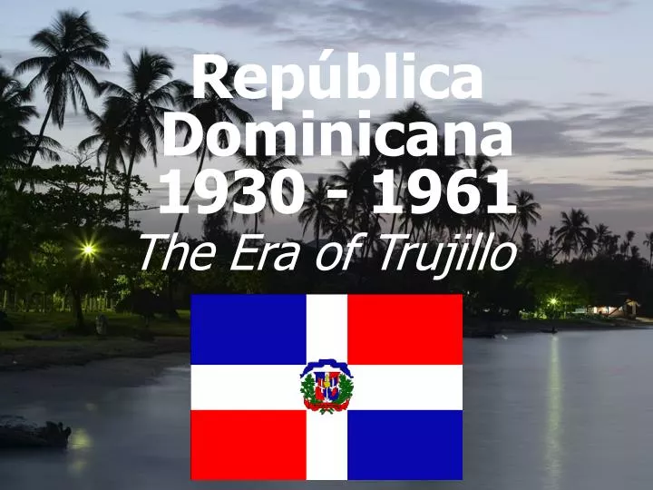 rep blica dominicana 1930 1961