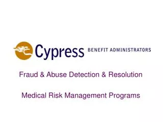 Fraud &amp; Abuse Detection &amp; Resolution Medical Risk Management Programs
