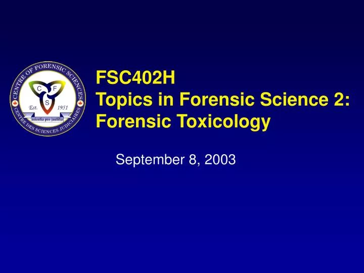fsc402h topics in forensic science 2 forensic toxicology