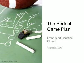 The Perfect Game Plan