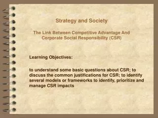 Strategy and Society The Link Between Competitive Advantage And Corporate Social Responsibility (CSR)