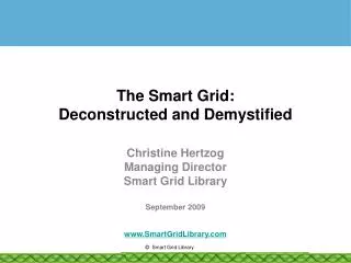 The Smart Grid: Deconstructed and Demystified