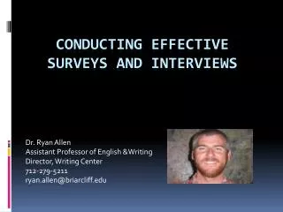 CONDUCTING EFFECTIVE SURVEYS AND INTERVIEWS