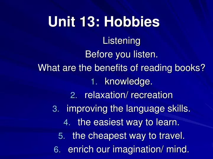 unit 13 hobbies