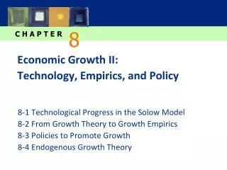 Economic Growth II: Technology, Empirics, and Policy