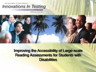Improving the Accessibility of Large-scale Reading Assessments for Students with Disabilities