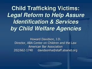 Child Trafficking Victims: Legal Reform to Help Assure Identification &amp; Services by Child Welfare Agencies