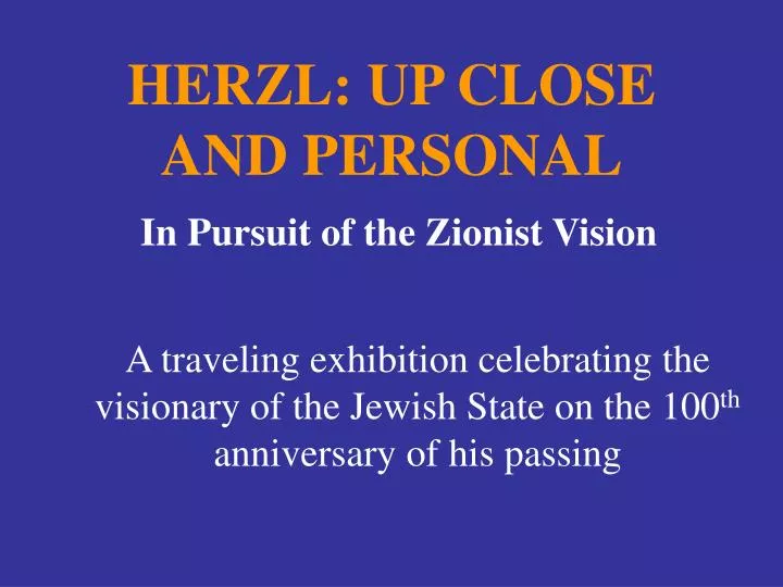 herzl up close and personal in pursuit of the zionist vision