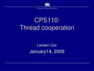 CPS110: Thread cooperation