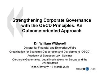 Strengthening Corporate Governance with the OECD Principles: An Outcome-oriented Approach