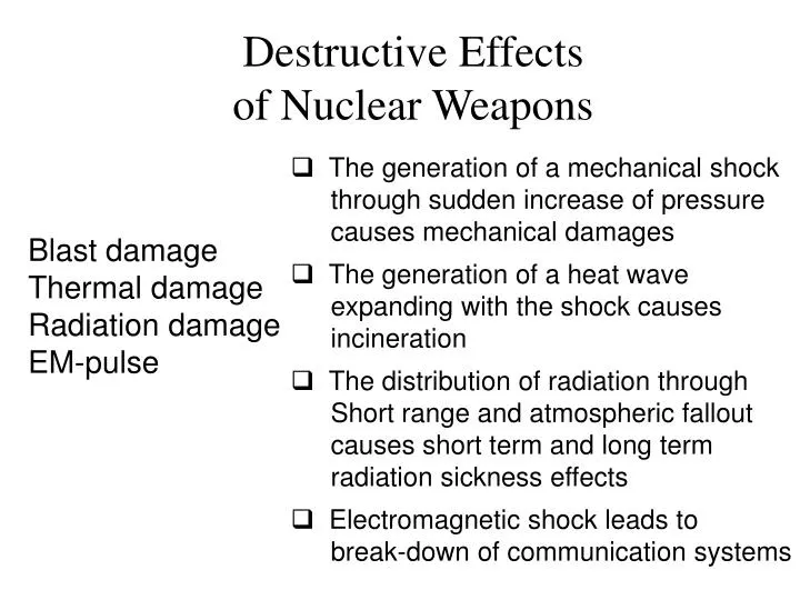 destructive effects of nuclear weapons