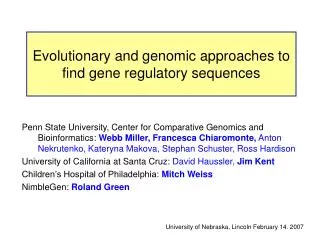 Evolutionary and genomic approaches to find gene regulatory sequences