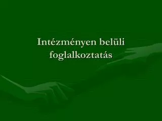 int zm nyen bel li foglalkoztat s