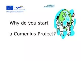 Why do you start a Comenius Project?