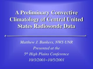 A Preliminary Convective Climatology of Central United States Radiosonde Data