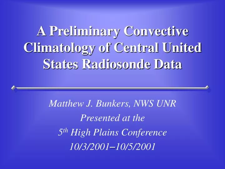 a preliminary convective climatology of central united states radiosonde data