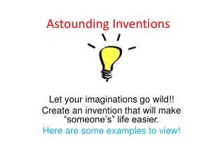 Astounding Inventions