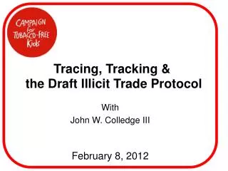 Tracing, Tracking &amp; the Draft Illicit Trade Protocol